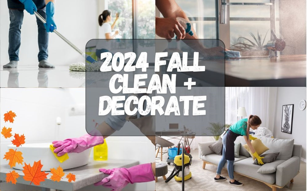 2024 Fall Cleaning Guide & Home Decoration